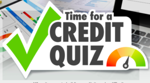 Time for a Credit Quiz